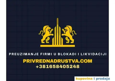 Preuzimanje firmi u blokadi i likvidaciji