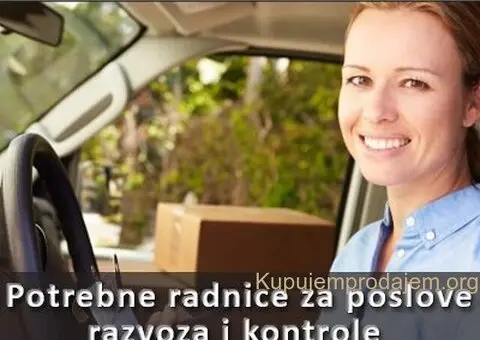 Potrebne radnice za poslove razvoza i kontrole